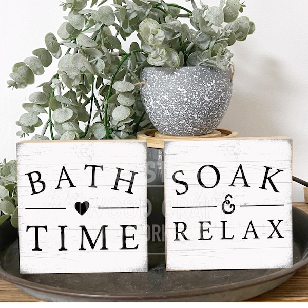 Bath time/Soak and relax sign Home Bathroom sign Funny bathroom sign Tiered tray decor