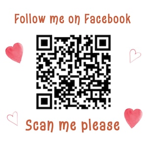 May include: A white background with a black QR code, the text "Follow me on Facebook" and "Scan me please" in reddish-brown. Scattered around are watercolor hearts in red and pink.