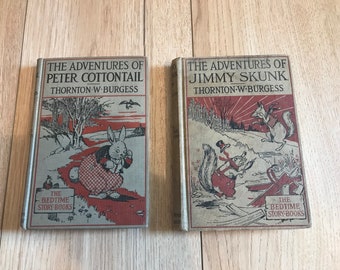 2 vintage children books! The Adventures of Peter Cottontail & the Adventures of Jimmy Skunk. Both over 100 years old!