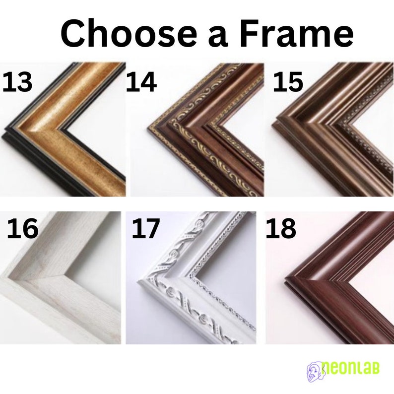 May include: Six different picture frame options, numbered 13 through 18. The frames are all different colours and styles, including gold, brown, white, and black. Choose a frame for your artwork or photo.