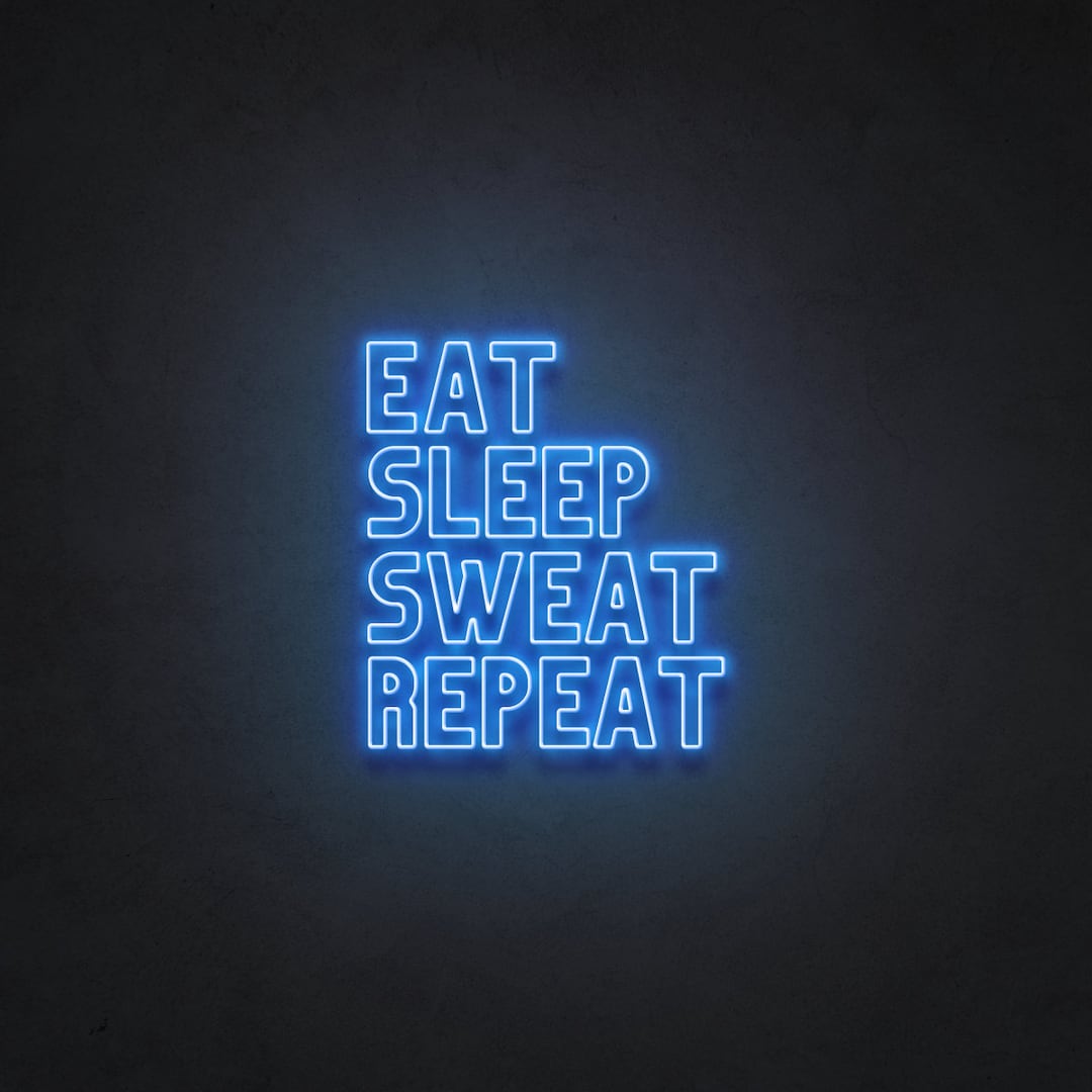 EAT SLEEP SWEAT Repeat Neon Sign for Bar, Studio, Home, Cafe