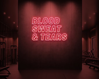 Blood Sweat Tears Neon, Inspirational LED Neon Sign, Gym Neon Sign, Studio Neon Sign, Exercise Inspiration LED Sign, Custom Gym Neon Art