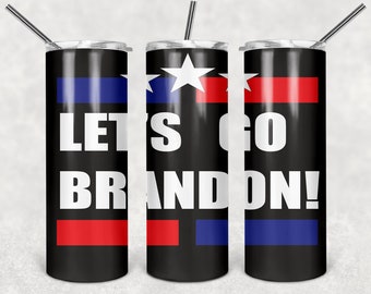 Let's Go Brandon Tumbler digital download sublimation file