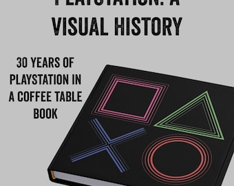 PlayStation - A Visual History - Book - Hardback book celebrating PlayStation’s 30th Anniversary - guiding through 30 years of PlayStation