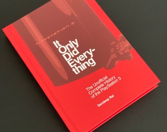 It Only Did Everything - PS3 Book - Hardback book detailing the unofficial history of the PlayStation 3
