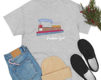 Pontoon Girl® - Pontoon Boat T Shirt - Great Boating Gift - Unisex Heavy Cotton Tee - Nautical Love - New Boater Gift
