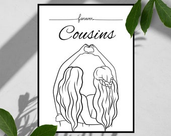 Custom Cousin Print, Personalized Gift For Cousin, Cousin Gift, Birthday Gift, Gift for her, Custom Portrait,Digital Prints Gift for Cousinn