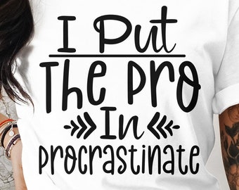 Lustiges Procrastination Zitat T-Shirt: Humorvolles sarkastisches T-Shirt