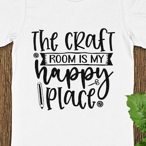 Craft Room Happy Place T-Shirt: Funny Craft Lover Gift