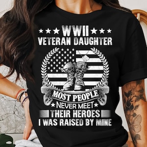 WWII Veteran Daughter T-Shirt: American Flag Boots, Patriotic Gift