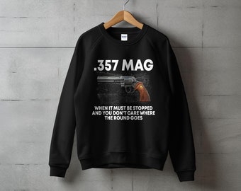 T-shirt & Sweatshirt 357 Magnum Munitions Range | Style Vintage, Revolver, Calibre, 100% Coton