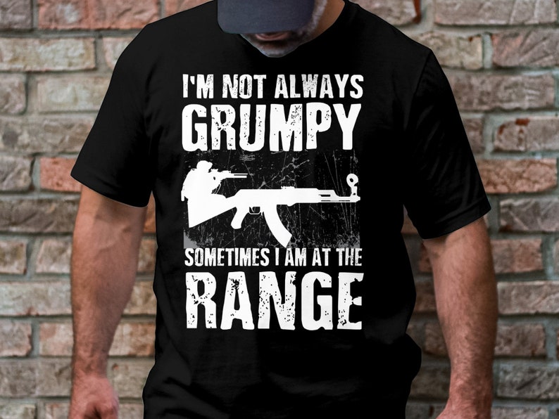 Grumpy at the Range T-shirt, Funny Gun Enthusiast Shirt - Etsy UK