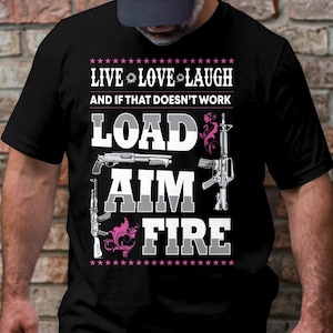 Maglietta Live Love Laugh Gun, maglietta divertente con umorismo tattico