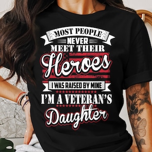 Veteran&#39;s Daughter T-Shirt: Patriotic Hero Tee, USA Pride