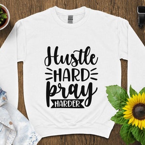 Hustle Hard Pray Harder T-Shirt: Inspirational Unisex Tee