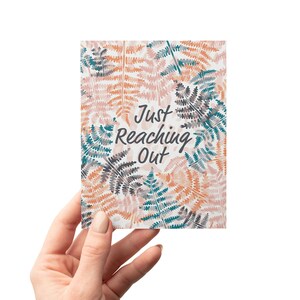 Reach Out Fern Leaf Just Because Nature Eco-Friendly Greeting Card