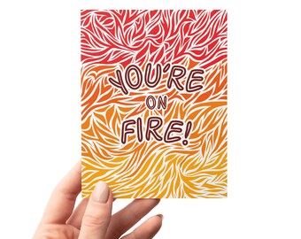 You're On Fire Flames Celebration & Encouragement Eco-Friendly Greeting Card