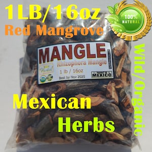 Mangle Rojo Te 16oz Red Mangrove Rhizophora Raiz de Mangle Mangrove root Mexican Herbs/Tea !!!