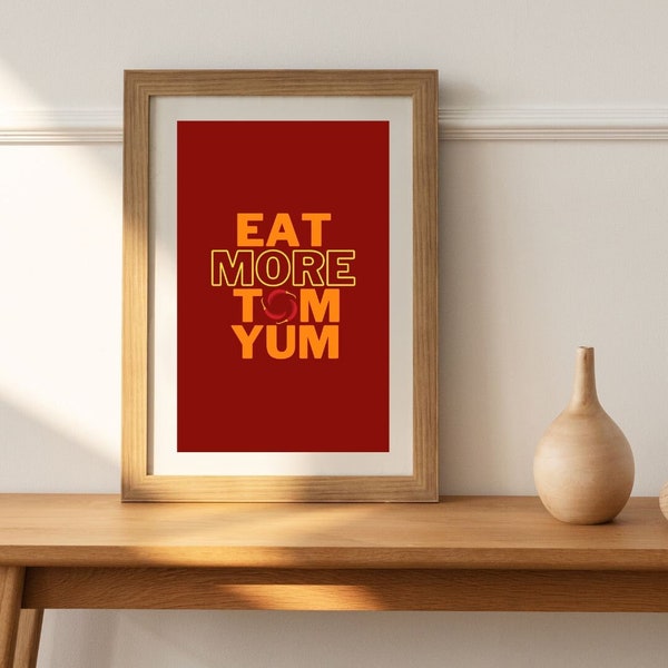 Thailand Poster Print | Kitchen wall art | Home decoration | Restaurant decoration | Thailand lovers | Thai Tom Yum| Eat More Tum yum