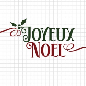 Op de afbeelding: Gestyleerde tekst in groen en rood die "Joyeux Noël" luidt met een groene hulsttak met rode bessen boven de tekst.