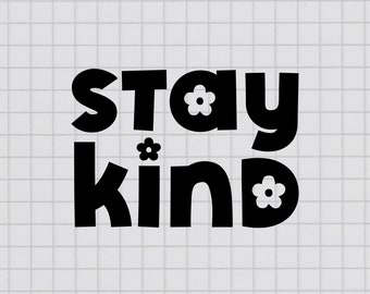 kindness svg, kind svg, be kind svg, be kind png file, stay kind, digital download