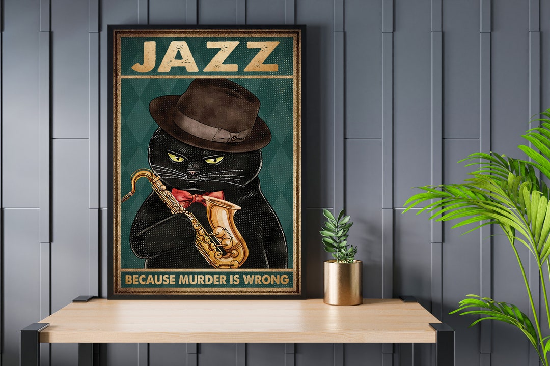 Black Cat Jazz Print Jazz Because Murder is Wrong Poster Black Cat Jazz Music Print, Jazz Lover