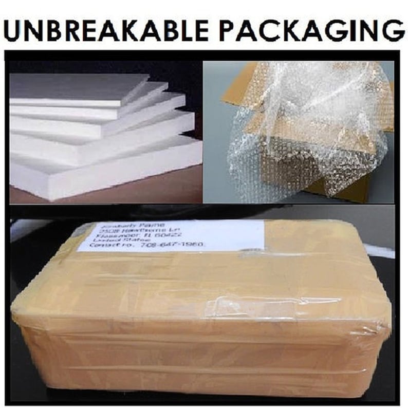 May include: Unbreakable packaging with layers of white foam padding and a brown cardboard box wrapped in clear bubble wrap. The box has a label with the text "Ashley Paine, 202 Hawthorne Ln,  Kissimmee, FL 34742, United States, Contact No. 708-647-1960."