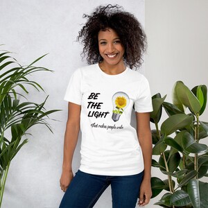 Inspirational Be The Light T-Shirt, Motivational T-Shirt smile T-shirt, Be the light T-Shirt, Smile T-Shirt, Lightbulb T-Shirt