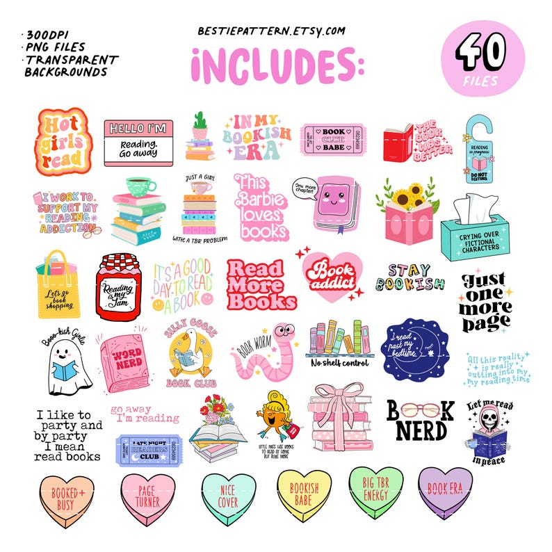 May include: A collection of 40 digital files with various book-themed designs. The designs include phrases like "Hot girls read," "Book Nerd," and "Read More Books." The color palette is bright and playful, with pinks, yellows, and blues. The text "BESTIEPATTERN.ETSY.COM" is also visible.