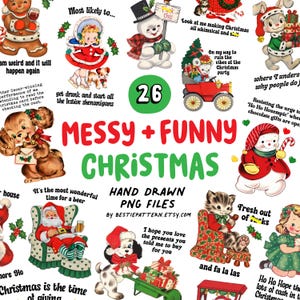 May include: A collection of 26 digital illustrations featuring vintage-style Christmas characters including snowmen, Santa Claus, animals, and children. The text reads Messy + Funny Christmas Hand Drawn PNG Files by Bestiepattern.etsy.com.