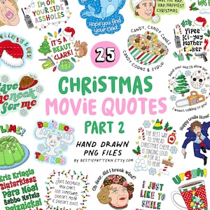 Könnte beinhalten: Eine Sammlung von 25 Weihnachtsfilmzitaten im PNG-Format. Das Design zeigt verschiedene Zitate und Illustrationen aus beliebten Weihnachtsfilmen, darunter Sätze wie "It's a beaut, Clark!" und "Yipee Ki-yay Mother fker."