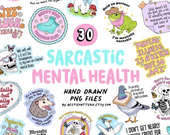 Sarcastic Mental Health PNG Bundle Funny digital files and clipart for designs, stickers, sublimation, quotes, anxiety, emotional support