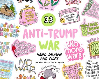 Anti Trump War PNG Bundle, Clipart, sticker, sublimation, anti-Trump protest, subtle Trump, FDT