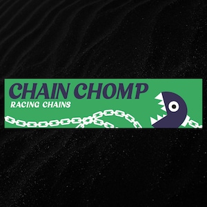 May include: A green rectangular graphic with the words "CHAIN CHOMP" in dark blue and "RACING CHAINS" in white. A cartoon Chain Chomp character with a white chain and a dark blue body is on the right.