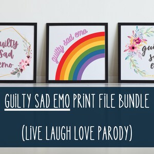 Guilty Sad Emo Art Print Bundle | Poster, Hanging, Canvas, Custom Design File | Live Laugh Love | Live, Laugh, Love | Goth Art | 8x8