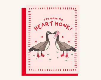 Happy Valentines Day - You make my heart honk!