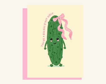 Dill Pickle Girly Birthday Card
