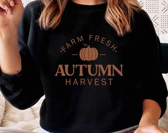 Farm Fresh Autumn Sweatshirt,Farm Fresh Autumn T-Shirt, Farm Fresh Pumpkin Sweatshirt, Fall Apparel, Fall Crewneck, Pumpkin spice, Autumn