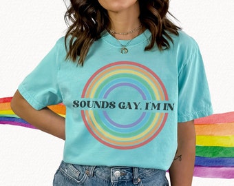 Sounds Gay I'm in T-shirt