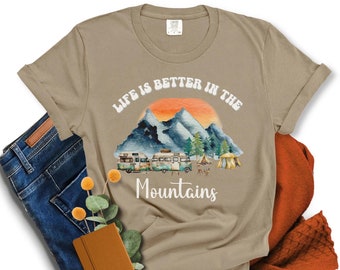 Life is better in the Mountains T-shirt for Hiking Shirt for Camping Tee for Family Camping Tshirt for Camper Custom Family Shirt for Mama
