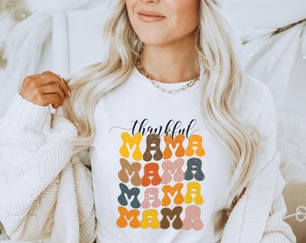 Thankful Mama Graphics T-Shirt | Women Thanksgiving Casual Top Tees | Thankful Mama Fall Autumn Thanksgiving T-Shirt | Mother T-Shirt Gift