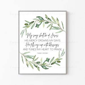 Fanny Crosby Poem | My Song Shall Be of Jesus, His Mercy