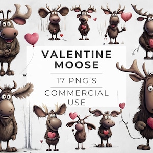 May include: A set of 17 digital illustrations of cartoon moose holding hearts and balloons. The moose are brown with large eyes and are in various poses. The text "VALENTINE MOOSE 17 PNG'S COMMERCIAL USE" is displayed in the center of the image.