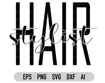 Hair Stylist Svg, Png, Dxf, Hairdresser Svg, Silhouette, Hair Hustler Svg, Sofort Download, Svg Datei für Cricut, Sublimation Design