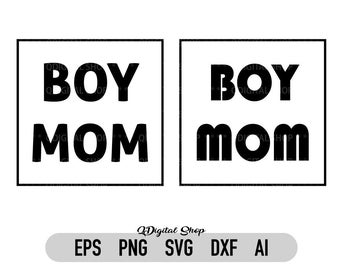 Boy Mom Svg/Png, Dxf, Cuttable File, Svg File For Cricut, Mothers Day Svg, Mom Png, Instant Download
