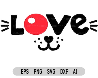 Dog Love Svg, Png, Dxf, Dog  Svg, Dog Mom Svg, Cricut, Dog Life, Dog Face, Instant Download, Ai, Eps