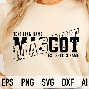 Custom Mascot SVG file for Cricut – Personalized Team and Sport Name Design | Editable Game Day Png File | Custom School Spirit Svg