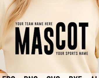 Custom Mascot SVG file for Cricut | Personalized Team and Sport Name Design | Editable Game Day Png File | Custom School Spirit Svg
