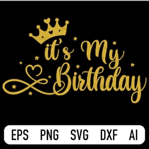 Es mi cumpleaños Svg, Cumpleaños Svg, Frase de cumpleaños, Fiesta de cumpleaños, Archivo Svg para Cricut, Camiseta Svg, Dxf, PDF, Png, Imprimible