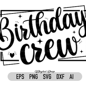 Birthday Crew SVG, Png, Dxf, Für Cricut, Silhouette, Heat Transfer, Sublimation, Shirt Designs, Instant Download